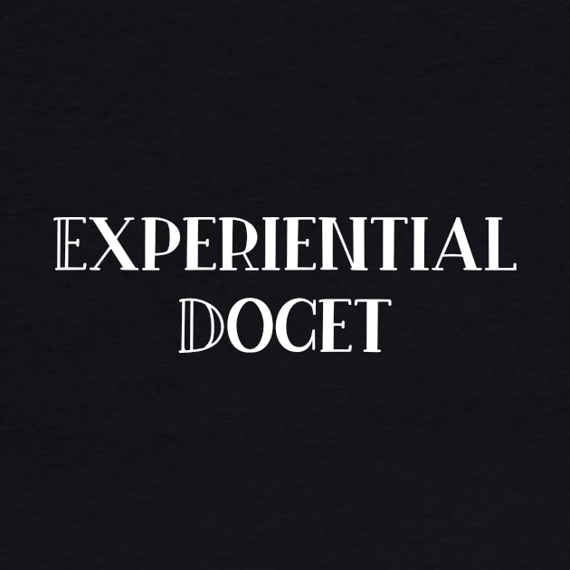 Experiential Docet by StillInBeta